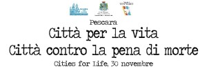 Pescara si riconferma città della vita, contro la pena di morte