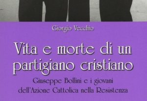 Giuseppe Bollini e i giovani dell’Azione cattolica nella Resistenza