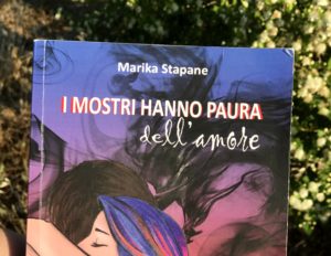 “I mostri hanno paura dell’amore”: il coraggio di amare nonostante